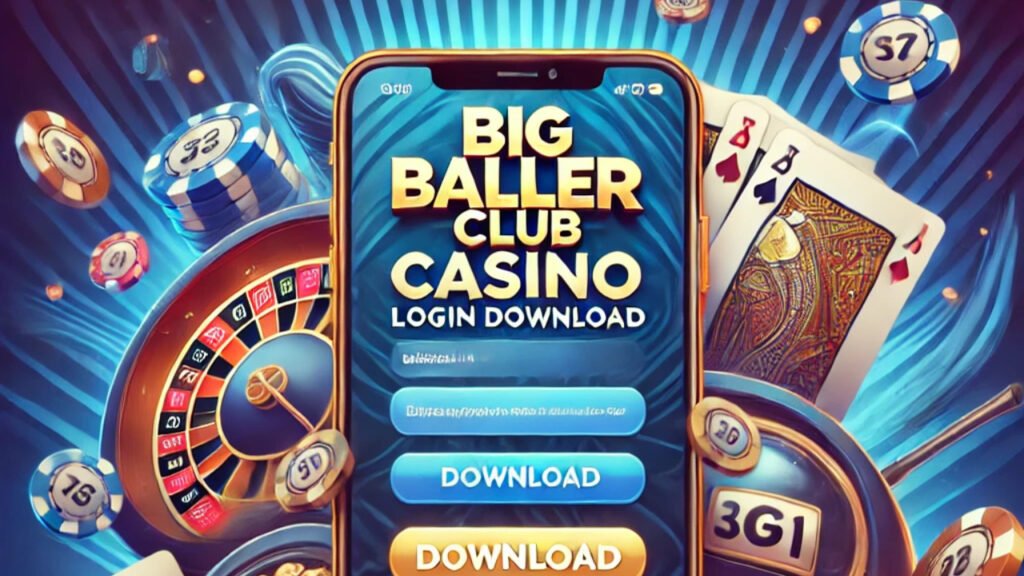 bbc-login-download Big Baller Club casino login download